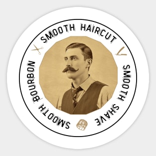 Smooth Haircut, Shave, Bourbon Vintage Barber Sticker
